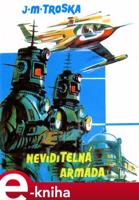 Neviditelná armáda - Jan Matzal Troska