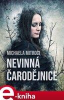 Nevinná čarodějnice - Michaela Mitroci