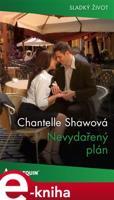 Nevydařený plán - Chantelle Shawová