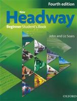 New Headway Fourth Edition Beginner Student´s Book - John Soars, Liz Soars