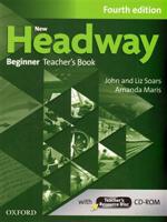 New Headway Fourth Edition Beginner Teacher´s Book with Teacher´s Resource Disc - John Soars, Liz Soars, Amanda Maris