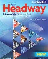 New Headway Intermeditate the Fourth Edition - Student´s Book - Liz Soars, John Soars