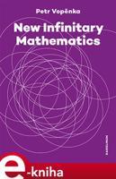 New Infinitary Mathematics - Petr Vopěnka