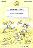 Než mě škola zavolá - Aktivity pro letní měsíce