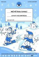 Než mě škola zavolá - Aktivity pro zimní měsíce - Ivana Vlková