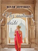 Než nastanou deště - Dinah Jefferies