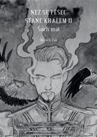 Než se pěšec stane králem II.