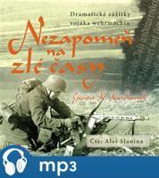 Nezapomeň na zlé časy, mp3 - Günter K. Koschorrek