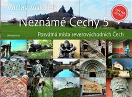 Neznámé Čechy 5.díl - Václav Vokolek