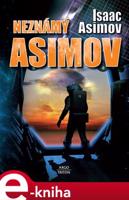 Neznámý Asimov - Isaac Asimov