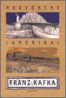 Nezvěstný (Amerika) - Franz Kafka
