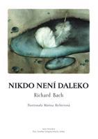 Nikdo není daleko - Richard Bach