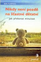 Nikdy není pozdě na šťastné dětství