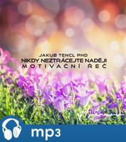 Nikdy neztrácejte naději