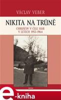 Nikita na trůně - Václav Veber
