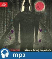 Nikola Šuhaj loupežník, mp3 - Ivan Olbracht