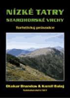 Nízké Tatry - Starohorské vrchy. Turistický průvodce - Otakar Brandos, Kamil Balaj