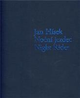 Noční jezdec / Night Rider - Petr Nedoma, Jan Hísek, Otto M. Urban