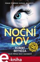 Noční lov - Robert Bryndza