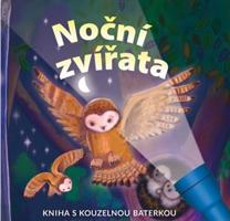 Noční zvířata - Kniha s kouzelnou baterkou