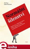 Normální šílenství - Jiří Pasz, Adéla Plechatá