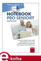 Notebook pro seniory: Vydání pro Windows 10 - Josef Pecinovský