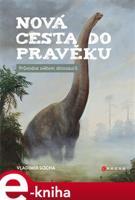 Nová cesta do pravěku - Vladimír Socha