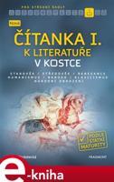 Nová čítanka I. k Literatuře v kostce pro SŠ - Jana Chrástecká