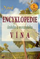 Nová encyklopedie českého a moravského vína 1.díl