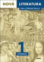 Nová literatura pro střední školy 1: učebnice - Jan Štětka, Lucie Peštuková, Ilona Vlachová