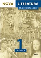 Nová literatura pro střední školy 1: učebnice