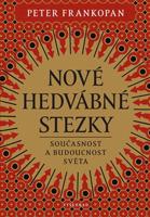 Nové hedvábné stezky - Peter Frankopan
