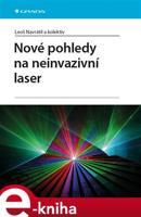 Nové pohledy na neinvazivní laser - Leoš Navrátil, kol.