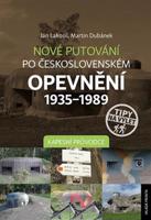 Nové putování po československém opevnění 1935-1989 - Kapesní průvodce - Martin Dubánek, Tomáš Fic, Jan Lakosil