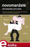 Novomanželé - uživatelská příručka - Caroline Tiger