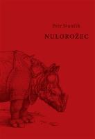 Nulorožec - Petr Stančík