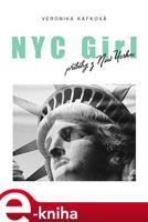 NYC GIRL, příběhy z New Yorku - Veronika Kafková
