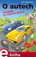 O autech - Pohádky na čtyřech kolech - Jiří Kahoun