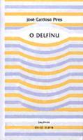 O delfínu - José Cardoso Pires