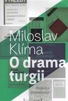 O dramaturgii - Miloslav Klíma
