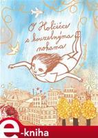 O Holčičce s kouzelnýma nohama - Blanka Fišerová