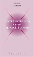 O intelektuálovi, který se necítí dobře