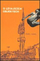 O létajících objektech - Emil Hakl