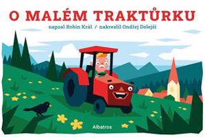 O malém traktůrku