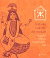 Ó Matko Lakšmí, dej mi dar!