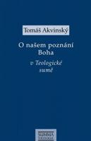 O našem poznání Boha v Teologické sumě - Tomáš Akvinský