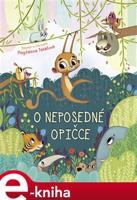 O neposedné opičce - Magdalena Takáčová