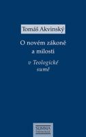 O novém zákoně a milosti v Teologické sumě