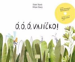 Ó, ó, ó, vajíčko! - Ester Stará