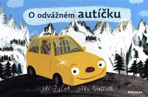O odvážném autíčku